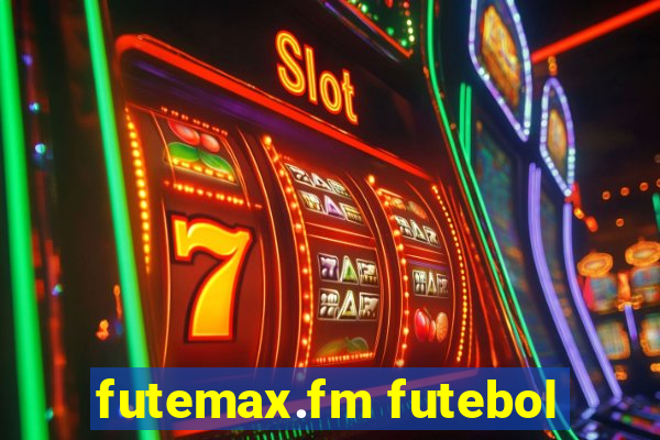 futemax.fm futebol